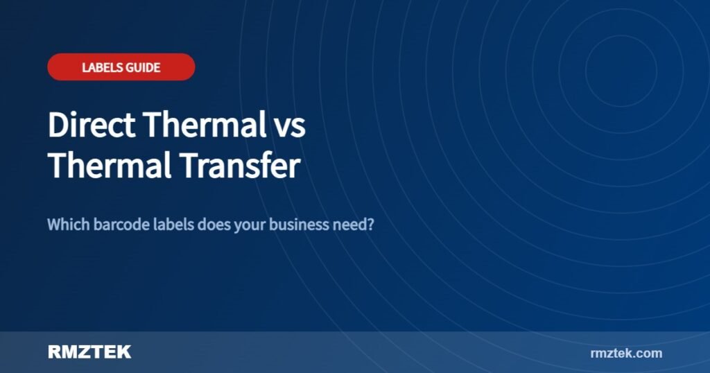 Direct thermal vs thermal transfer labels